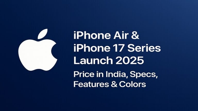 Launch of New Apple iPhone Series in India: iPhone Air & iPhone 17 Pro Launch, Price , Specs & Colors